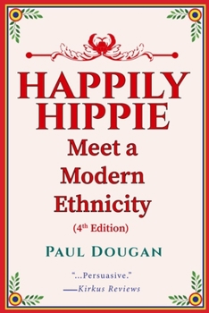 Paperback Happily Hippie: Meet a Modern Ethnicity Book