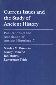 Hardcover Current Issues and the Study of Ancient History Book