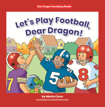 Library Binding Let's Play Football, Dear Dragon! Book