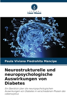 Neurostrukturelle und neuropsychologische Auswirkungen von Diabetes (German Edition)