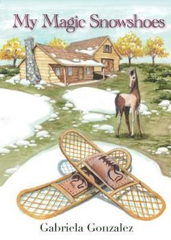 Paperback My Magic Snowshoes Book