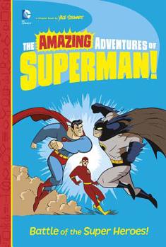 Battle of the Super Heroes! - Book #8 of the Amazing Adventures of Superman!