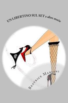Paperback Un libertino sul set e altre storie [Italian] Book
