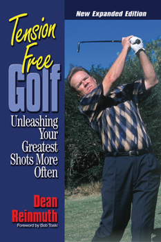 Paperback Tension Free Golf: Unleashing Your Greatest Shots More Often Book