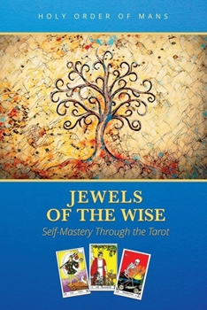 Paperback Jewels of the Wise: Self-Mastery Through the Tarot Book