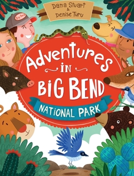 Hardcover Adventures in Big Bend National Park Book