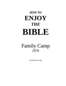 Paperback How to Enjoy the Bible: Family Camp - 1970 Book