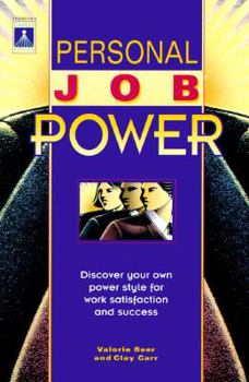 Paperback Personal Job Power: Discover Your Own Power Style for Work Satisfaction and Success Book
