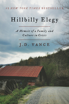 Hardcover Hillbilly Elegy: A Memoir of a Family and Culture in Crisis Book