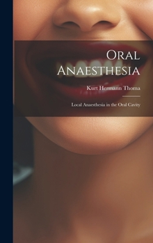 Hardcover Oral Anaesthesia: Local Anaesthesia in the Oral Cavity Book