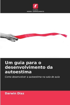 Paperback Um guia para o desenvolvimento da autoestima [Portuguese] Book
