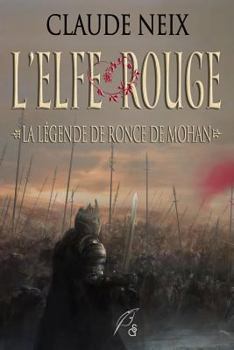 Paperback L'Elfe rouge - la légende de Ronce de Mohan [French] Book