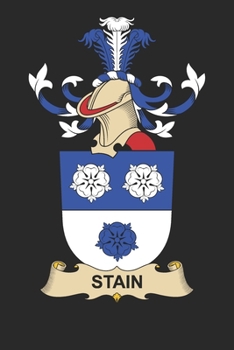 Stain: Stain Coat of Arms and Family Crest Notebook Journal (6 x 9 - 100 pages)