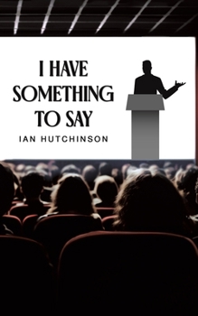 Paperback I Have Something To Say Book