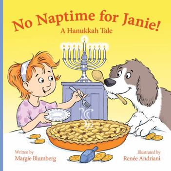 Paperback No Naptime for Janie!: A Hanukkah Tale Book