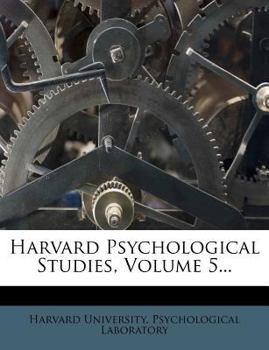 Paperback Harvard Psychological Studies, Volume 5... Book