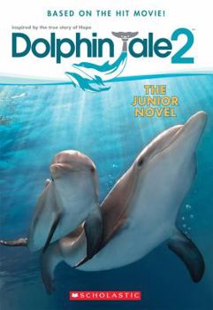 Paperback Dolphin Tale 2: The Junior Novel Book