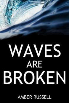Waves Are Broken