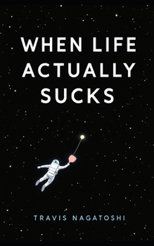 Paperback When Life Actually Sucks Book