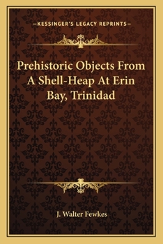 Prehistoric Objects From A Shell-heap At Erin Bay, Trinidad