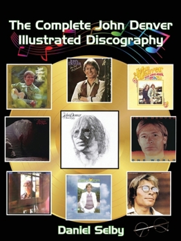 Paperback The Complete John Denver Illustrated Discography Book