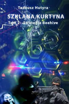 Paperback Szklana Kurtyna: Tom 2: Strategia Beehive [Polish] Book