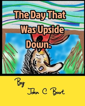 Paperback The Day That Was Upside Down. Book