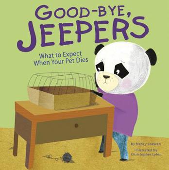 Good-Bye, Jeepers: What to Expect When Your Pet Dies - Book  of the Life's Challenges