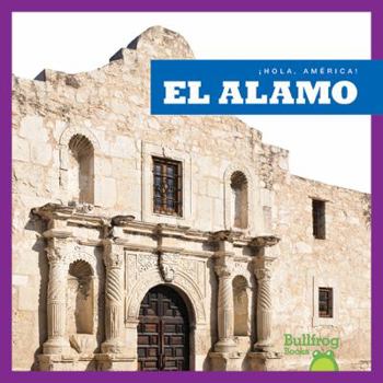 El Álamo / Alamo - Book  of the ¡Hola, América! / Hello, America!