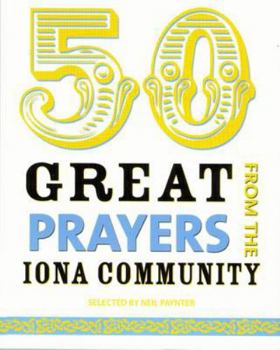 Paperback 50 Great Prayers from the Iona Community Book