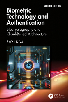Paperback Biometric Technology and Authentication: Biocryptography and Cloud-Based Architecture Book