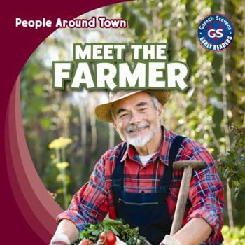 Meet the Farmer - Book  of the People Around Town