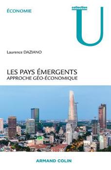 Les pays émergents. Approche géo-économique: Approche géo-économique
