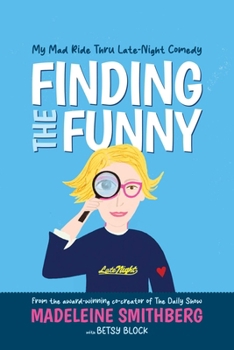 Paperback Finding the Funny: My Mad Ride Thru Late-Night Comedy Book