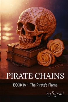 Paperback Pirate Chains: The Pirate's Flame Book