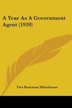 Paperback A Year As A Government Agent (1920) Book