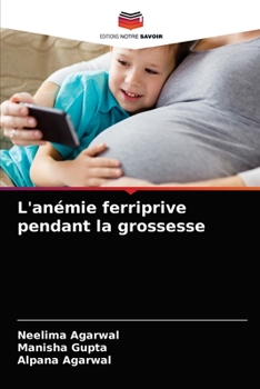 Paperback L'anémie ferriprive pendant la grossesse [French] Book