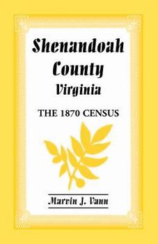 Paperback Shenandoah County, Virginia: The 1870 Census Book