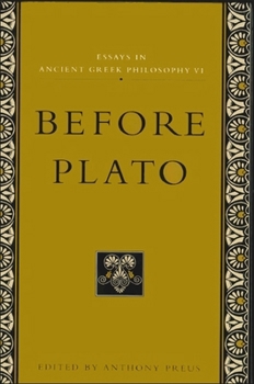 Paperback Essays in Ancient Greek Philosophy VI: Before Plato Book