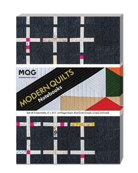 Paperback Modern Quilts Notebooks: Set of 3 Journals, 6" X 8.5", 64 Pages Each (Dot Grid, Graph, Lined, Unlined) Book