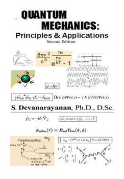 Paperback QUANTUM MECHANICS; Principles & Applications Book