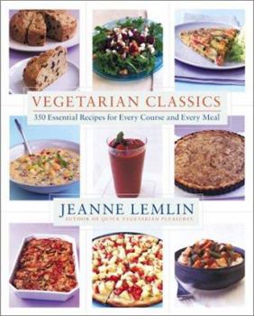 Hardcover Vegetarian Classics: 300 Essential Recipes for Every Course and Every Meal Book