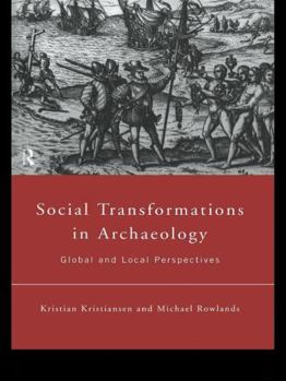 Paperback Social Transformations in Archaeology: Global and Local Perspectives Book