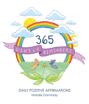 Paperback 365 Gentle Reminders: Daily Positive Affirmations Book