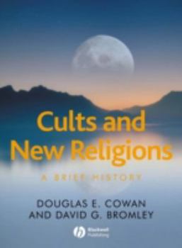 Paperback Cults and New Religions: A Brief History Book