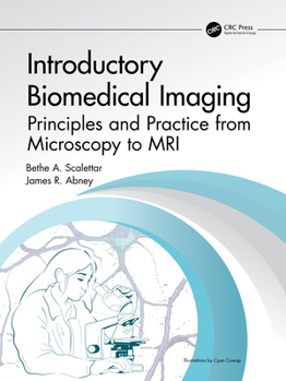 Paperback Introductory Biomedical Imaging: Principles and Practice from Microscopy to MRI Book