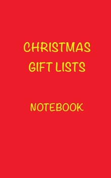 Paperback Christmas Gift Lists Notebook: Blank Lined Notebook Book