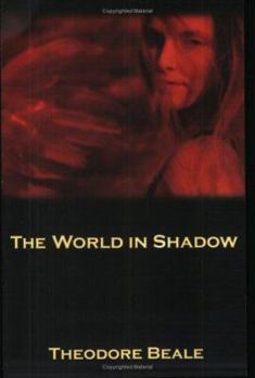 The World in Shadow - Book #2 of the Eternal Warriors