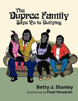 Paperback The Dupree Family Says No to Bullying Book