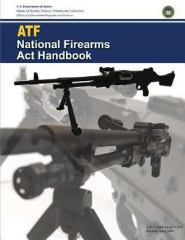 Paperback Atf: National Firearms Act Handbook Book